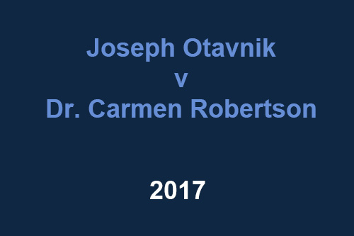 Joseph Otavnik v Dr. Carmen Robertson