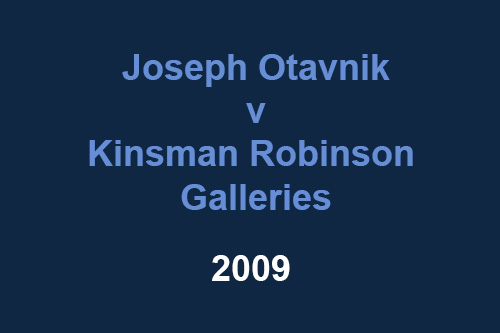 Joseph Otavnik v Kinsman Robinson Galleries